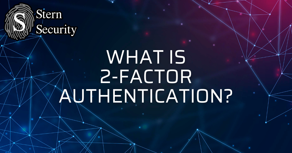 What is 2-factor authentication